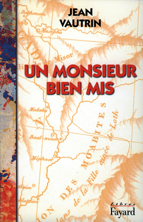 Knjiga Un monsieur bien mis Jean Vautrin