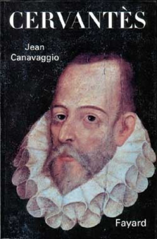 Kniha Cervantès Jean Canavaggio