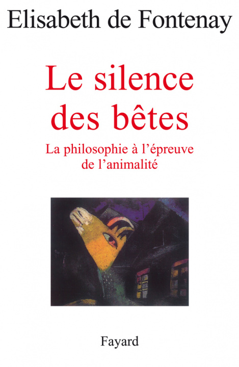 Kniha Le silence des bêtes Elisabeth de Fontenay