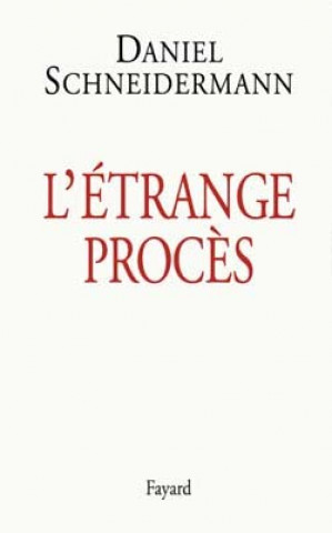 Knjiga L'Etrange procès Daniel Schneidermann