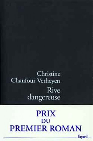 Knjiga Rive dangereuse Christine Chaufour-Verheyen