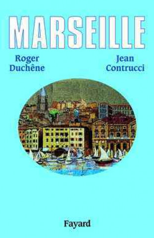Книга Marseille Roger Duchêne