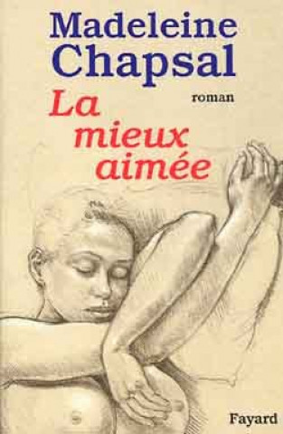 Book La mieux aimée Madeleine Chapsal