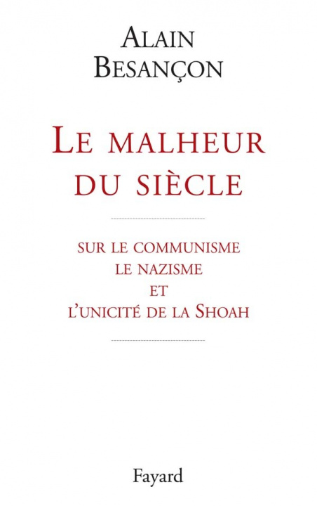 Kniha Le malheur du siècle Alain Besançon