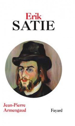Книга Erik Satie Jean-Pierre Armengaud