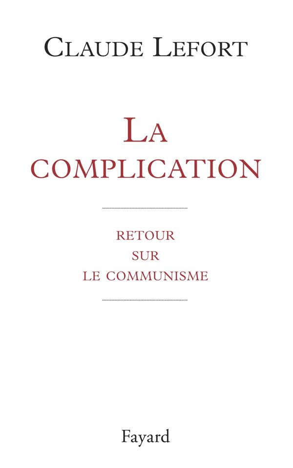 Book La complication Claude Lefort