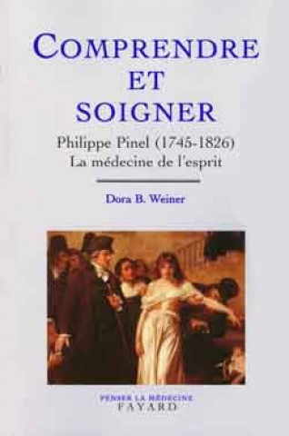 Knjiga Comprendre et soigner Dora B. Weiner