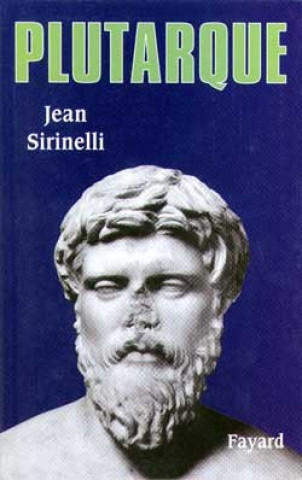 Knjiga Plutarque Jean Sirinelli