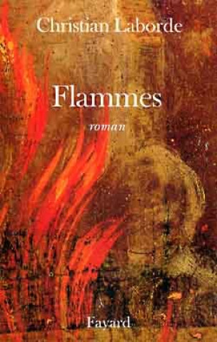 Libro Flammes Christian Laborde