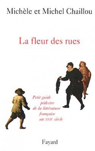 Buch La fleur des rues Michel Chaillou