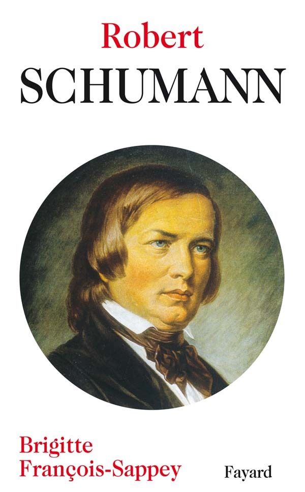 Knjiga Robert Schumann Brigitte François-Sappey