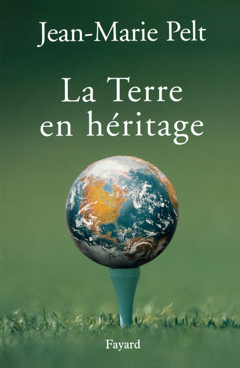 Book La terre en héritage Jean-Marie Pelt