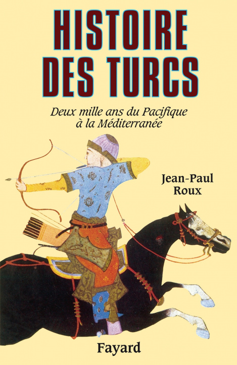 Carte Histoire des Turcs Jean-Paul Roux