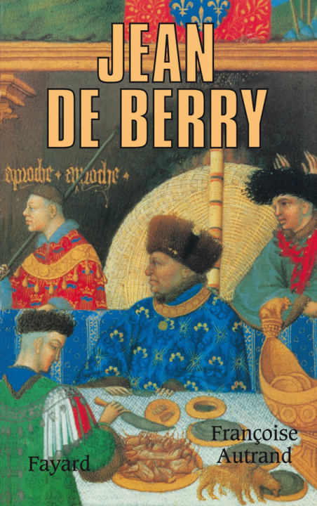 Carte Jean de Berry Françoise Autrand