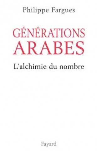 Knjiga Générations arabes Philippe Fargues