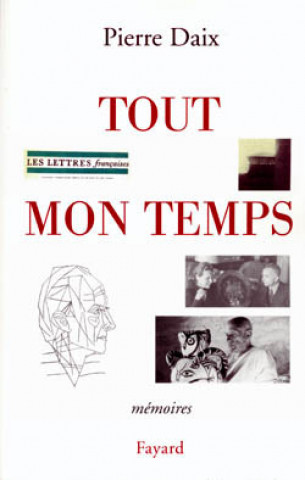 Book Tout mon temps Pierre Daix