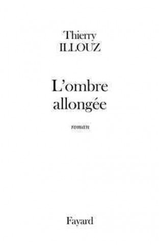 Knjiga L'Ombre allongée Thierry Illouz