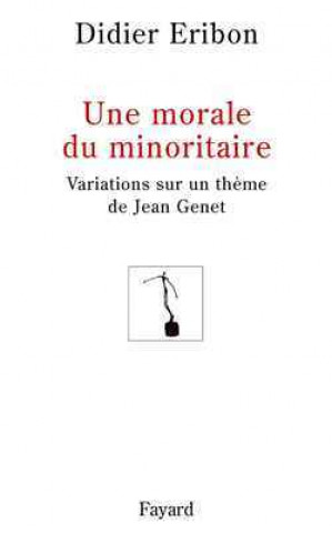 Könyv Une morale du minoritaire Didier Eribon