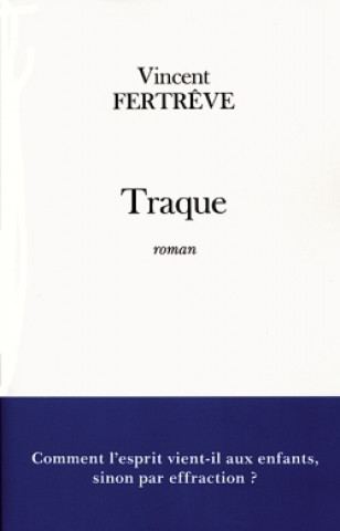Knjiga Traque Vincent Fertrève