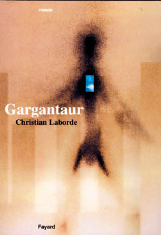 Knjiga Gargantaur Christian Laborde