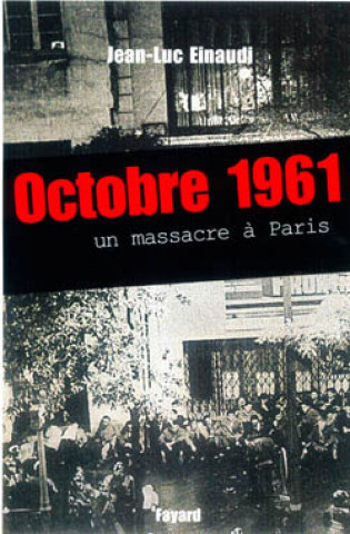 Kniha Octobre 1961 Jean-Luc Einaudi