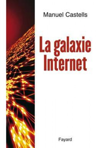 Kniha La Galaxie Internet Manuel Castells