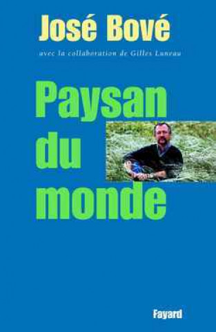 Kniha Paysan du monde Gilles Luneau