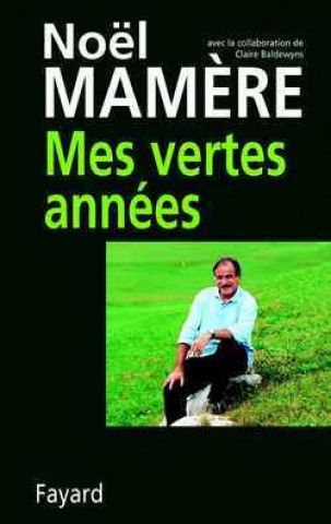 Libro Mes vertes années Noël Mamère