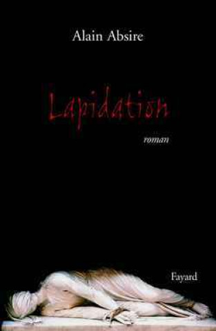 Knjiga Lapidation Alain Absire