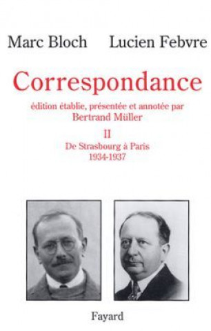 Kniha Correspondance, tome 2 Marc Bloch