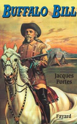 Knjiga Buffalo Bill Jacques Portes