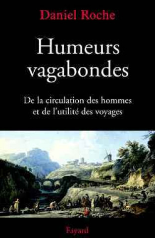 Книга Humeurs vagabondes Daniel Roche