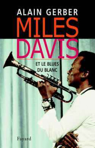 Book Miles Davis Alain Gerber