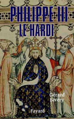 Buch Philippe III le Hardi Gérard Sivéry