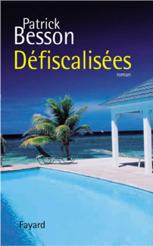 Book Défiscalisées Patrick Besson