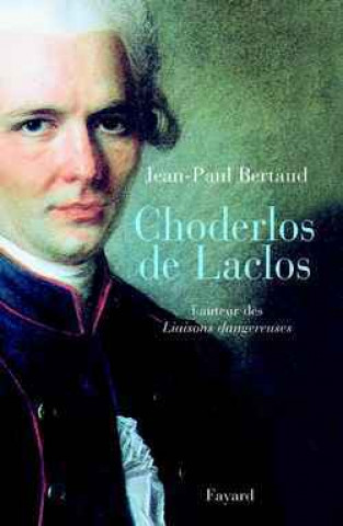 Knjiga Choderlos de Laclos Jean-Paul Bertaud