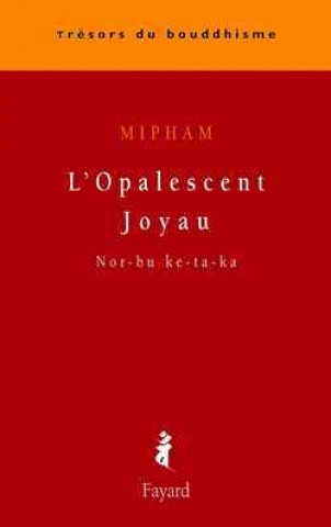 Kniha L'Opalescent Joyau Mipham
