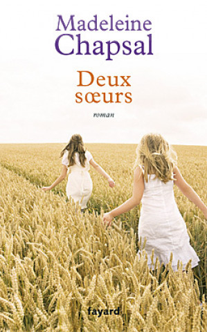 Knjiga Deux soeurs Madeleine Chapsal