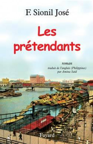 Kniha Les Prétendants Francisco Sionil José