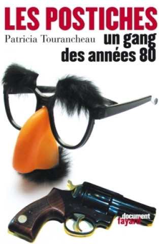 Knjiga Les Postiches Patricia Tourancheau