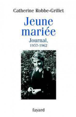 Knjiga Jeune mariée Catherine Robbe-Grillet