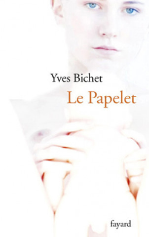 Knjiga Le Papelet Yves Bichet