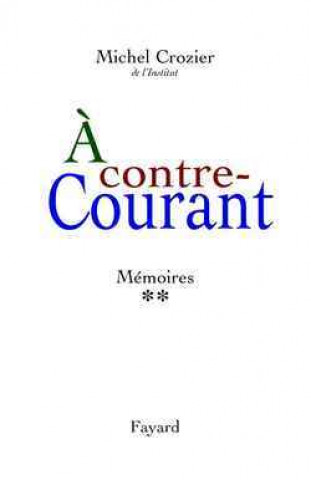 Knjiga À contre-courant Michel Crozier
