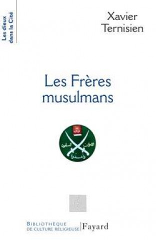 Knjiga Les Frères musulmans Xavier Ternisien