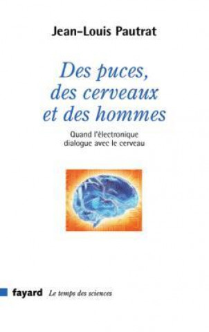 Carte Des puces, des cerveaux et des hommes Jean-Louis Pautrat