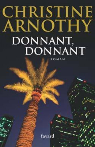 Kniha Donnant, donnant Christine Arnothy