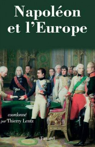 Carte Napoléon et l'Europe Thierry Lentz