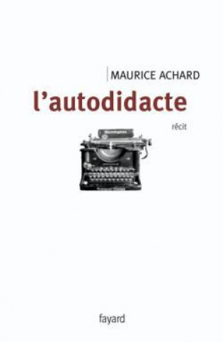 Könyv L'autodidacte Maurice Achard