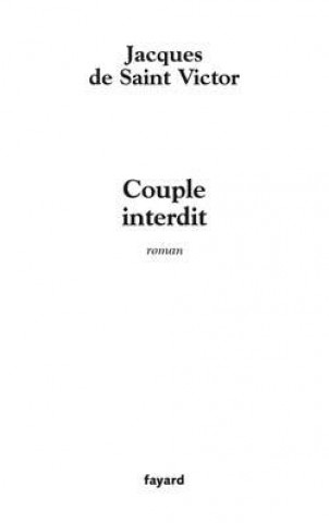 Knjiga Couple interdit Jacques de Saint-Victor