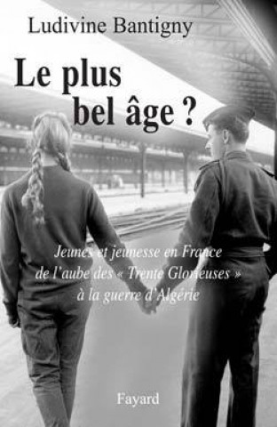 Boek Le plus bel âge ? Ludivine Bantigny